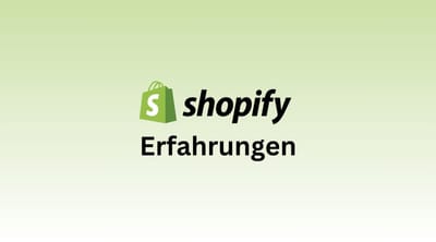 Shopify Erfahrungen
