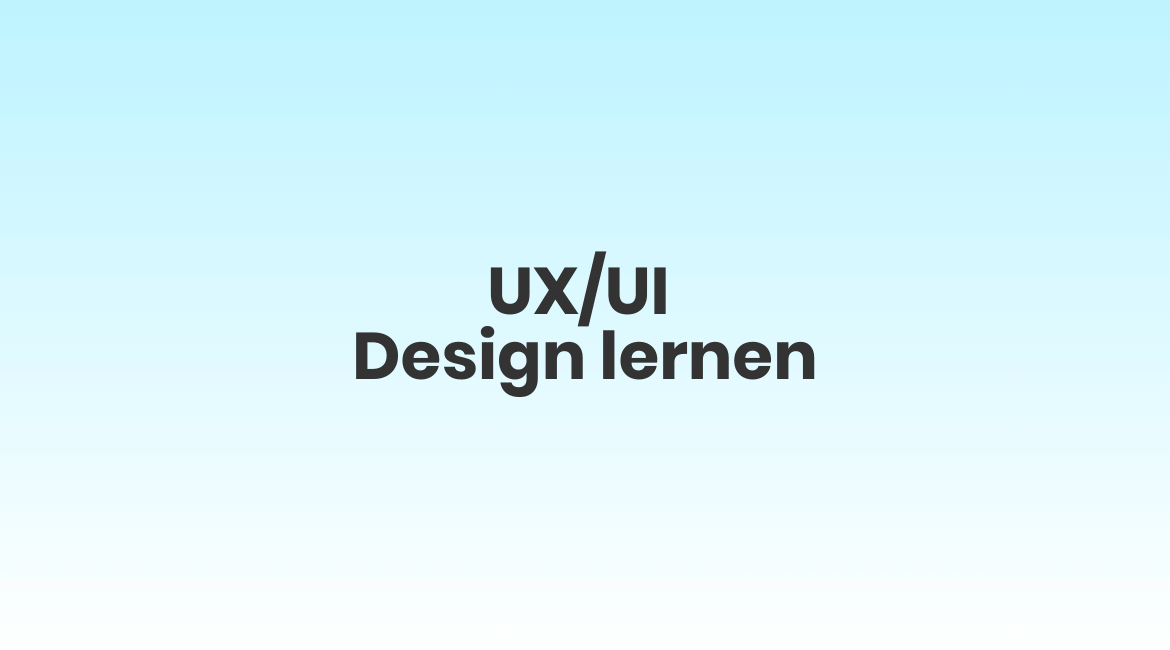 UI UX Design lernen 