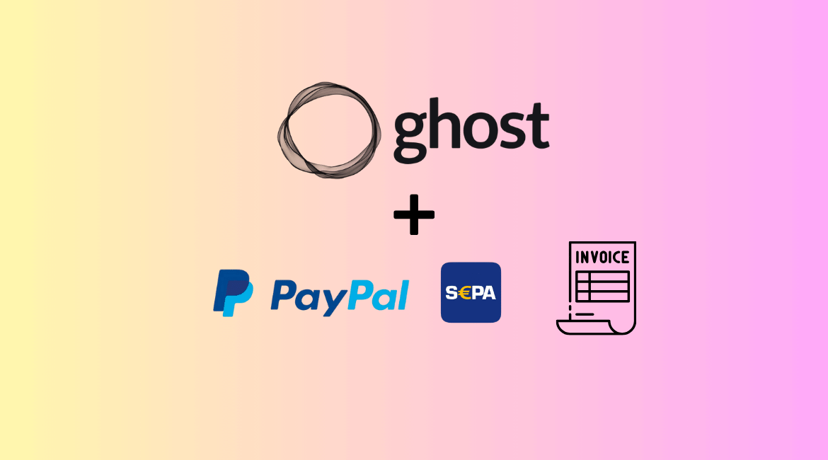 Ghost auch mit PayPal und SEPA bezahlen lassen